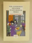 Allmand Christopher - War, Government and Power in Late Medieval France