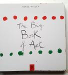 Tullet, Herve - THE BIG BOOK OF ART
