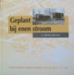 Neeleman, W. (redactie) - Geplant bij enen stroom - Gereformeerde Gemeente Krimpen aan den IJssel 1971-2001