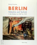 Richard Schneider - Berlin - Industrie und Technik in der Malerei von 1847 bis 1929