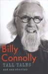 Billy Connolly 202745 - Tall Tales and Wee Stories