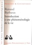 Barbaras, Renaud - Introduction à une phénoménologie de la vie