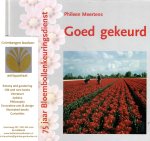 Meertens, Phileen - Goed gekeurd, 75 jaar bloemenbollenkeuringsdienst Meertens, Phileen - Goed gekeurd, 75 jaar bloemenbollenkeuringsdienst