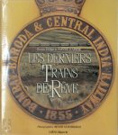 Patrick Poivre D'Arvor, Benoît Gysembergh - Les derniers trains de rêve