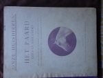  - HET PAARD, EZELS EN BASTAARDEN Met 148 groote en kleinere afbeeldingen naar photographieën, en 3 gekleurde platen