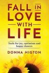 Donna Higton - Fall In Love With Life