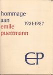  - Hommage Aan Emile Puettmann 1921-1987.