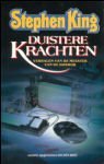 King, Stephen - Duistere Krachten | Stephen King | (NL-talig) EERSTE DRUK VEEN, met de L op de rug 9024517311 versie ZONDER Dichte Mist.