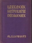ROMBOUTS, Fr.S - Leerboek der historiese padagogiek
