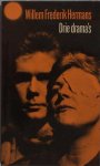 Hermans, Willem Fredrik. - Drie drama's.