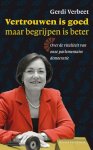 Gerdi Verbeet - Vertrouwen is goed maar begrijpen is beter