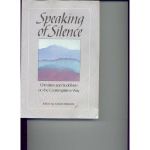 Walker, Susan - SPEAKING OF SILENCE    Christians and Buddhists on the Contemplative Way
