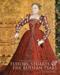  - Treasures of the Royal Courts Tudors, Stuarts & the Russian Tsars