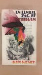 Kesey, Ken - En ééntje zag ze vliegen