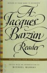 Jacques Barzun 14015 - A Jacques Barzun Reader Selections from His Works