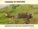 Alting, Peter - Fokkers in Uniform (Driekwart eeuw militaire Fokkervliegtuigen), 64 pag. kleine paperback, goede staat