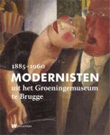 Laurence van Kerkhoven - Modernisten uit het Groeningemuseum in Brugge 1885-1960