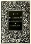 Neusner, J - The Misnah - A New Translation  A New Translation