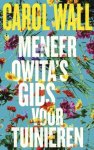 Carol Wall - Meneer Owita's gids voor tuinieren