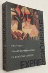 Hoozee, Robert, - Vlaams expressionisme in Europese context 1900-1930