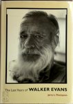 Jerry L. Thompson, Walker Evans - The Last Years of Walker Evans
