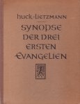 Huck, Albert / Lietzmann, Hans - Synopse der drei ersten Evangelien