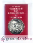 Zijpp, N. van der - Geschiedenis der Doopsgezinden in Nederland Zijpp, N. van der - Geschiedenis der Doopsgezinden in Nederland