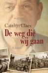 Claes, Catalijn - Claes, Catalijn-De weg die wij gaan (nieuw)