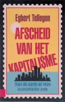 Tellegen, Egbert - Afscheid van het kapitalisme: over de aarde en onze economische orde