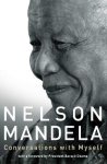 Nelson Mandela 36316 - Conversations with myself With a foreword by President Barack Obama