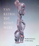 Vogelzang, I. - Van katrol tot kunstwerk: weefkatrolhouders uit West Afrika