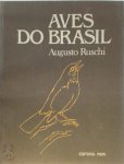 Augusto Ruschi - Aves do Brazil