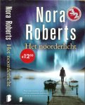 Roberts, Nora Vertaling Rosemarie de Bliek   ..   Omslagontwerp Johannes Wiebel - Noorderlicht