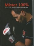 Zoutendijk, Brenda - Mister 100% -Het gast er niet om hoe je valt, maar hoe je neer komt...