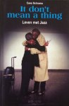 Schrama, Cees - It don´t mean a thing Leven met jazz