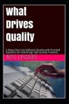 Ben Linders - What Drives Quality