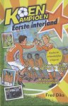 Fred Diks - Koen Kampioen - Eerste interland 9+