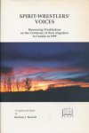 Tarasoff, Koozma, J. - Spirit-wrestlers' voices. Honouring Doukhobors on the centenary of their migration to Canada in 1899.