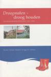Klaske Ummels-Hoekstra, Eggo D. Tiemens - Droogmaken - droog houden, Haarlemmermeerpolder 1852-2002.