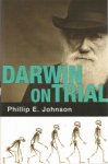 Johnson, Phillip E. - Darwin on Trial