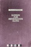 Franz Carl Endres - Glossen zum Menslichen Alltag
