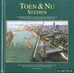 Antoniou, Jim - Steden toen & nu. De grote steden van de wereld herleven in levensechte doorkijkconstructies