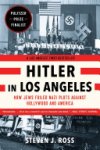 Steven J. Ross - Hitler in Los Angeles