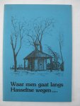  - Waar men gaat langs Hasseltse wegen...