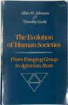 Allen W. Johnson , Timothy K. Earle - The Evolution of Human Societies From Foraging Group to Agrarian State