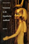 Peter H. Schulze , Ivo Kievenaar 63691 - Vrouwen in de Egyptische oudheid