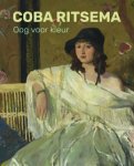 RITSEMA -  Rikhof, Maaike & Hanna Klarenbeek & Jet Sloterdijk: - Coba Ritsema. Oog voor kleur.