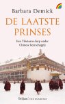 Barbara Demick 55071 - De laatste prinses Een Tibetaans dorp onder Chinese heerschappij
