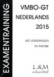 G.P. Broekema - Examentraining Vmbo-gt Nederlands 2015