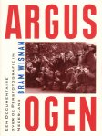 Wisman, Bram - Argusogen (Een documentaire over de persfotografie in Nederland), 235 pag. paperback, gave staat
